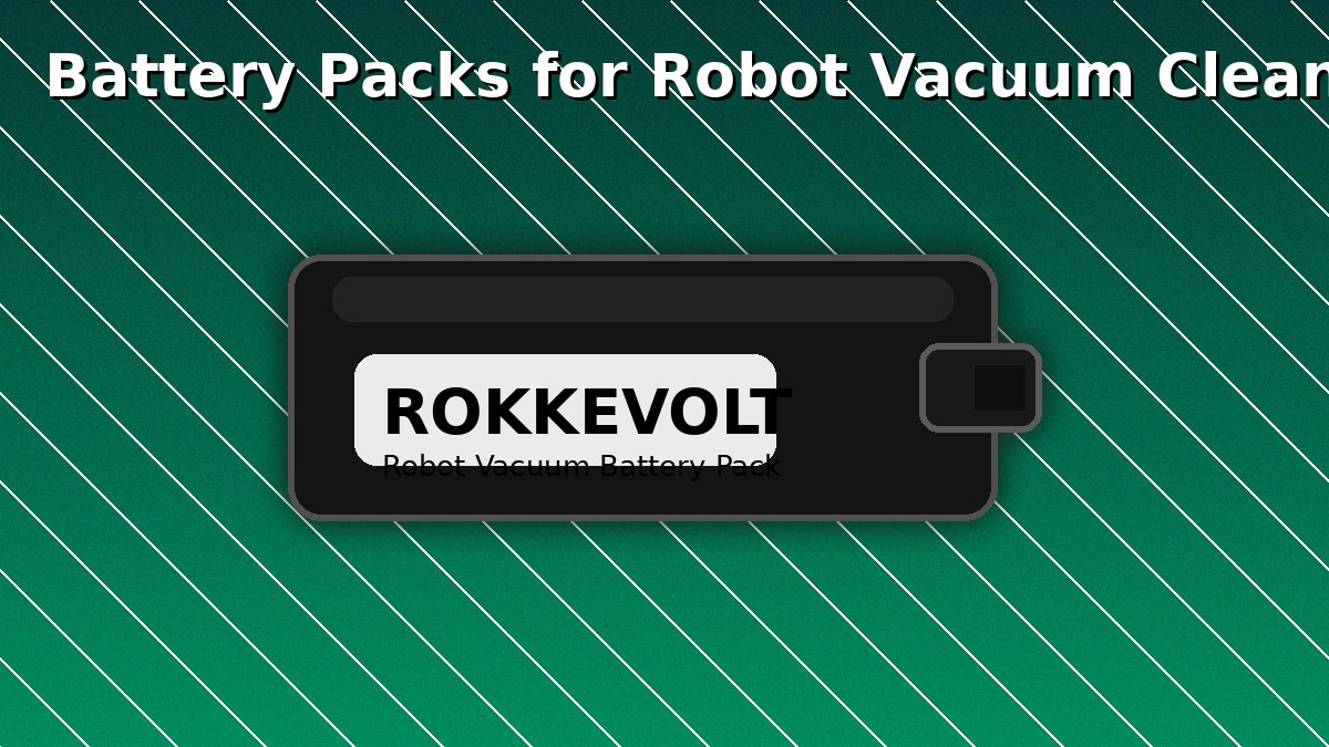 ROKKEVOLT robot vacuum battery pack illustration